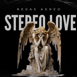 Regas Adreo - Stereo Love