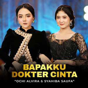Ochi Alvira, Syahiba Saufa - Bapakku Dokter Cinta