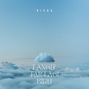 Riega - Langit Tak Lagi Biru