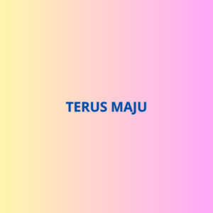 Tentro Gilo - Terus Maju