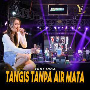 Yeni Inka - Tangis Tanpa Air Mata
