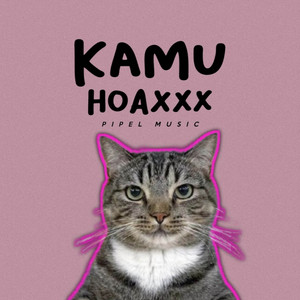 Pipel Music Rmx - Kamu Hoaxxx - Remix