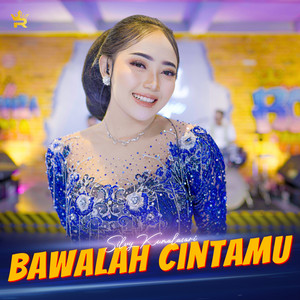 Royal Music, Silvy Kumalasari - Bawalah Cintamu