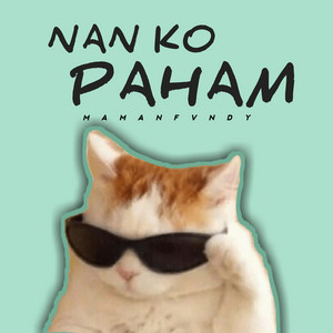 Maman Fvndy - Nan Ko Paham