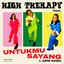 High Therapy, Arie Sabil - Untukmu Sayang