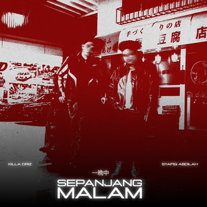 Syafiq Abdilah, Killa Driz - Sepanjang Malam