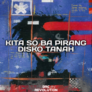 Brc Revolution - KITA SO BA PIRANG