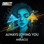 OSSHE 17 - Always Loving You X Miracle
