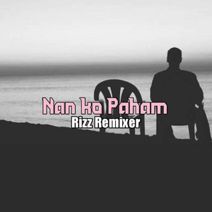 Rizz Remixer - Nan Ko Paham - Plat KT