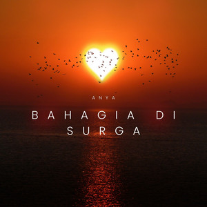 Anya - Bahagia di Surga