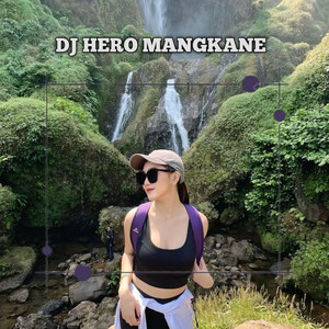 Dj Rasa Rimex - DJ HERO MANGKANE