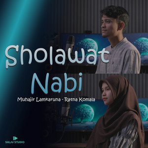 Muhajir Lamkaruna, Ratna Komala - Sholawat Nabi