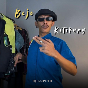 DJiamputh - Bojo Ketikung