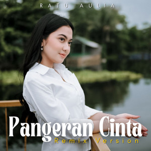RATU AULIA - Pangeran Cinta - Remix