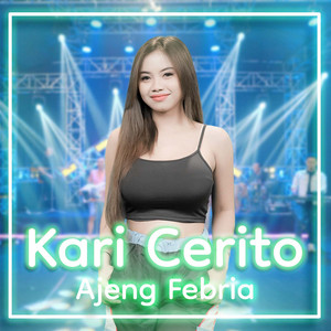 Ajeng Febria - Kari Cerito