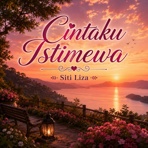 Siti Liza - Cintaku Istimewa