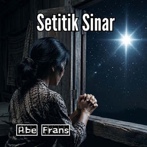 Abe Frans - Setitik Sinar