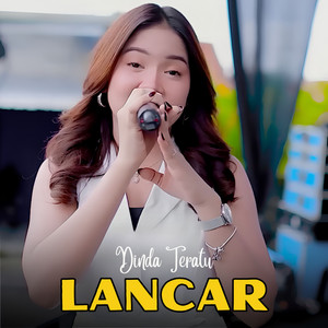 Dinda Teratu - Lancar