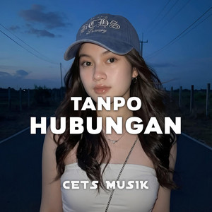 CETS MUSIK - Tanpo Hubungan