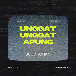 Suud Johan - Unggat Unggat Apung