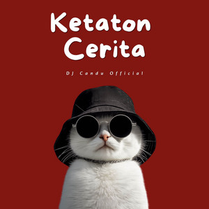 DJ CANDU OFFICIAL - Ketaton Cerita