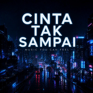 MYCF - CINTA TAK SAMPAI