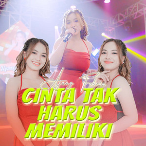 Ajeng Febria - Cinta Tak harus Memiliki