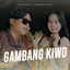 Gati Meyla, Rohman Elong - Gambang Kiwo