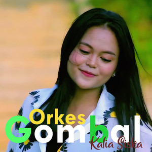 Kalia Siska - Orkes Gombal