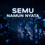 MYCF - SEMU NAMUN NYATA