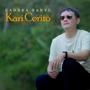 Candra Banyu - KARI CERITO