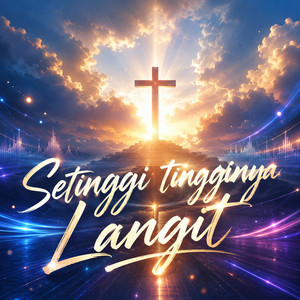 Langit Kasih - Setinggi Tingginya Langit