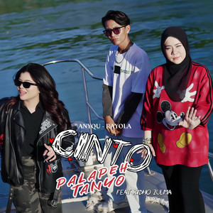Anyqu, Rayola, Ridho Zulma - Cinto Palapeh Tanyo