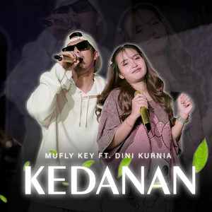 Mufly Key, Dini Kurnia - Kedanan