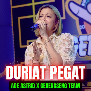 Ade Astrid - DURIAT PEGAT