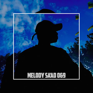 MELODY SA'AD 069 - MBG - Mas Bahlil Ganteng