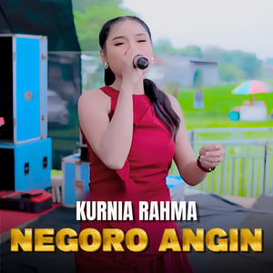 Kurnia Rahma - Negoro Angin