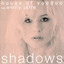 House Of Voodoo, Emily Jaffe - Shadows - Johnny Budz Radio Edit