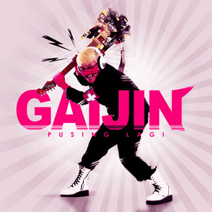 Gaijin - Terserah Gue