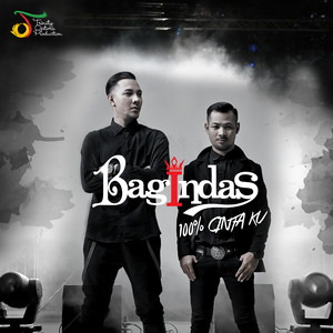 Bagindas - 100% Cintaku