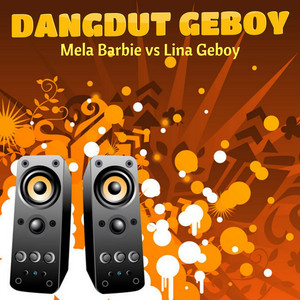 Dangdut Geboy, Mela Barbie - Sebotol Minuman