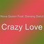 Nova Queen, Danang Danzt - Crazy Love