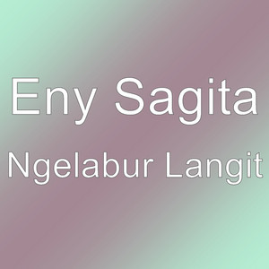 Eny Sagita - Ngelabur Langit