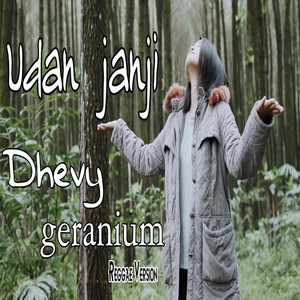 Dhevy Geranium - Udan Janji
