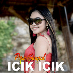 Popo Gingsul - Icik Icik