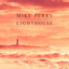 Mike Perry, Hot Shade, René Miller - Lighthouse