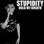STUPIDITY - HOLD MY BREATH