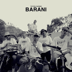 Toton Caribo, Gervldo19xx, Pace Koteka, Asap Trio, Jacson Zeran, Oncho Flash - Barani