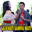 Gery Mahesa, Lala Widi - Satu Hati Sampai Mati - Live Pati