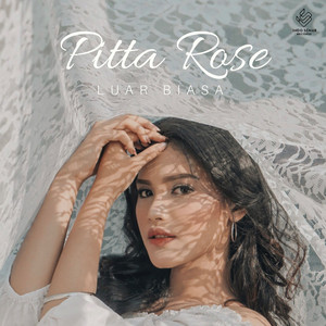 Pitta Rose - Luar Biasa